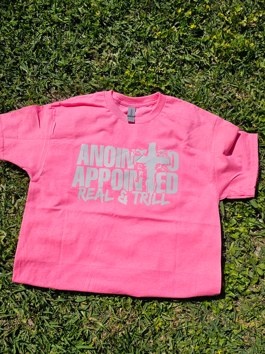 PINK AND WHITE ANOINTED, APPOINTED, REAL AND TRILL SHIRT